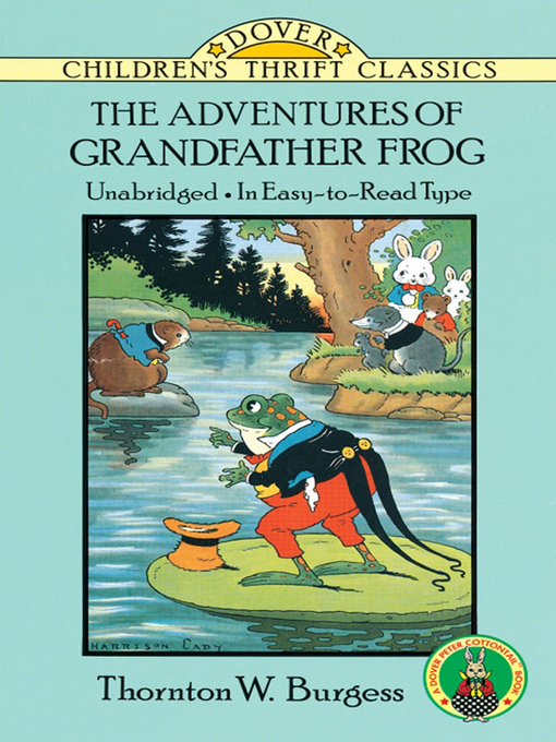 Title details for The Adventures of Grandfather Frog by Thornton W. Burgess - Available
